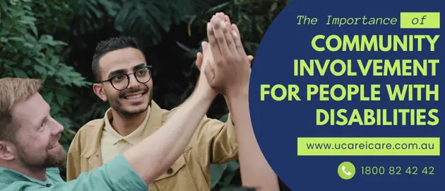 The Importance of Community Involvement for People with Disabilities