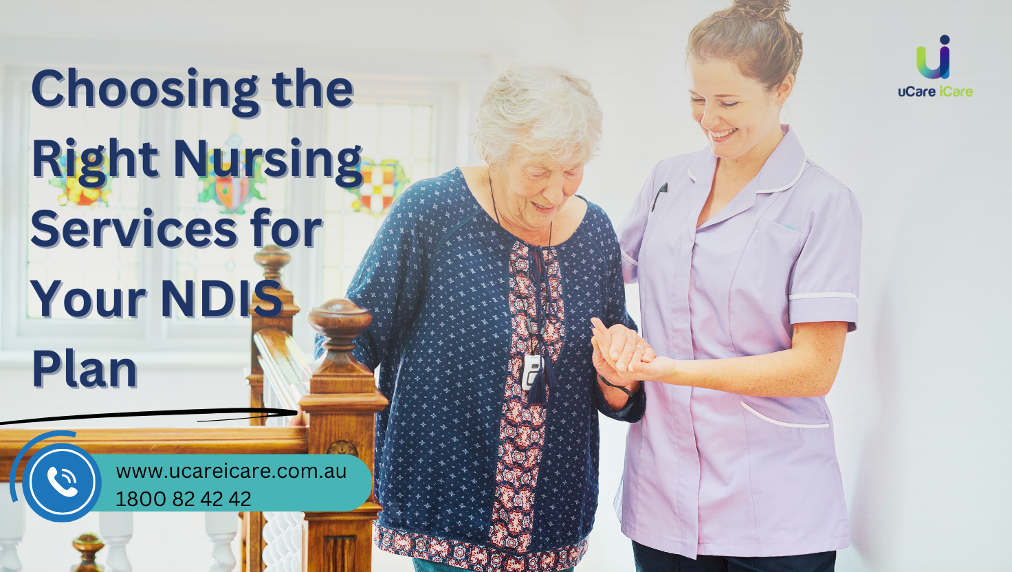 Choosing the Right Nursing Services for Your NDIS Plan What You Need to Know-1.png